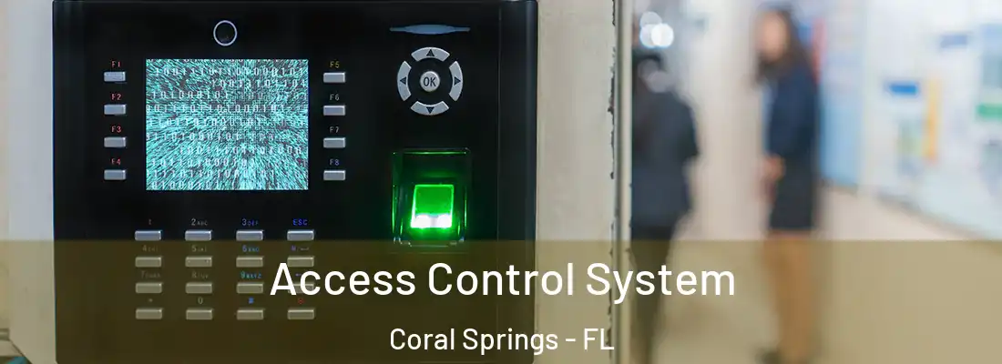Access Control System Coral Springs - FL