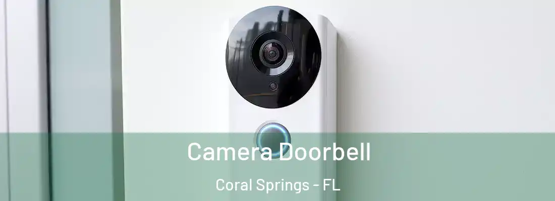  Camera Doorbell Coral Springs - FL