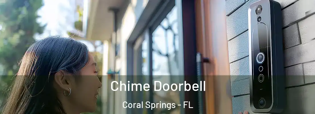  Chime Doorbell Coral Springs - FL