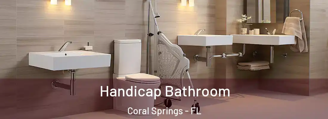  Handicap Bathroom Coral Springs - FL