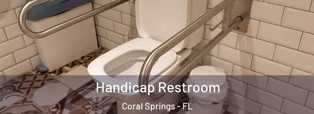  Handicap Restroom Coral Springs - FL