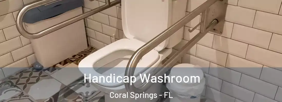  Handicap Washroom Coral Springs - FL